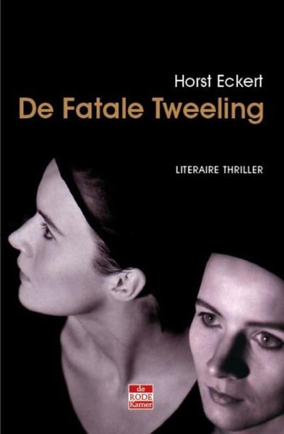 De fatale tweeling, Horst Eckert - Ebook - 9789078124283