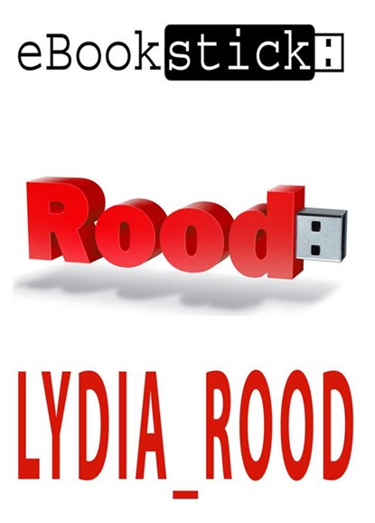 eBookstick-Lydia_roodstick, Niels Rood ; Lydia Rood - AVM - 9789078124733
