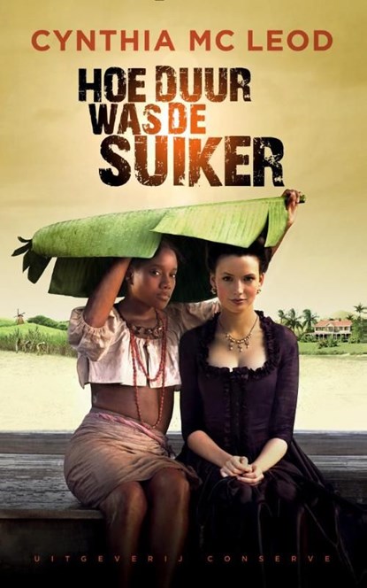 Hoe duur was de suiker?, Cynthia McLeod - Ebook - 9789078124955