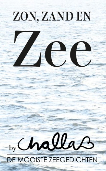 Zon, zand en zee, Berend-Jan Challa - Paperback - 9789078169147