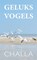 Geluksvogels, Berend-Jan Challa - Paperback - 9789078169451