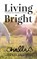 Living Bright, Angelique Challa - Paperback - 9789078169598