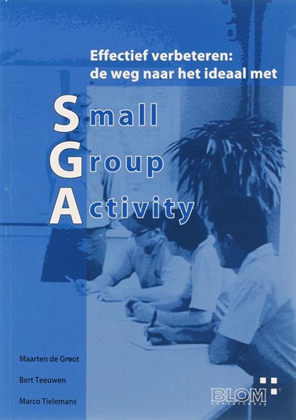Effectief verbeteren, Maria de Groot ; B. Teeuwen ; M. Tielemans - Paperback - 9789078210030