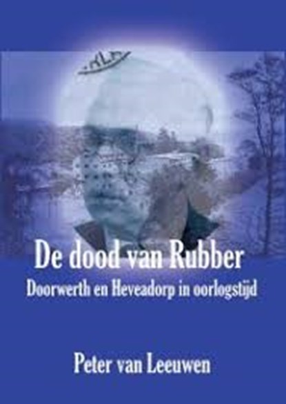 De dood van Rubber, LEEUWEN, van, Peter - Paperback - 9789078215851