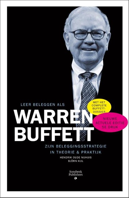 Leer beleggen als Warren Buffet, Hendrik Oude Nijhuis ; Björn Kijl ; Antionette Lijflogt-Brink - Paperback - 9789078217213