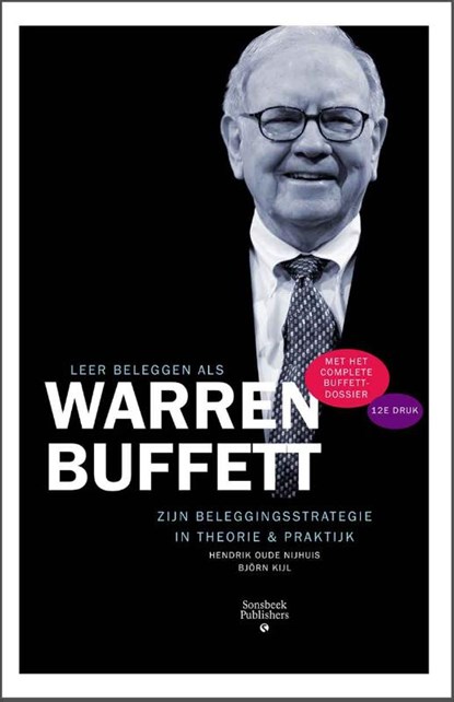 Leer beleggen als Warren Buffett, Hendrik Oude Nijhuis ; Bjorn Kijl - Paperback - 9789078217237