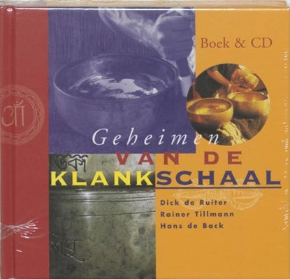Geheimen van de klankschaal + CD, RUITER, D. de & TILLMANN, R. / Back, H. de - Gebonden - 9789078302056