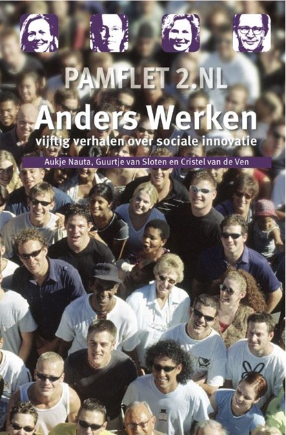 Anders werken, Aukje Nauta ; Guurtje van Sloten ; Cristel van de Ven - Paperback - 9789078342106