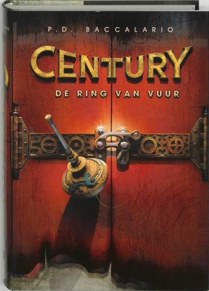 Century (01): ring van vuur, BACCALARIO, P. - Overig Gebonden - 9789078345046