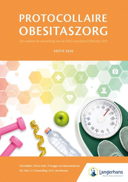 Protocollaire obesitaszorg, S.M. Bakker ; M.H.J. Huls ; P. Dogger-van Nieuwenhoven ; E.F.C. Van Rossum - Gebonden - 9789078380351