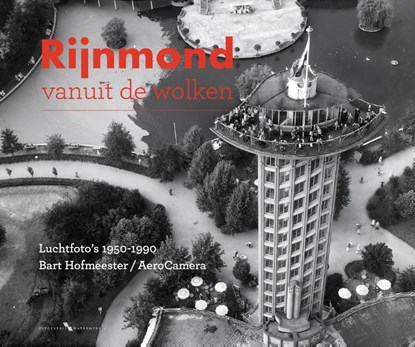 Rijnmond vanuit de wolken, Peter de Lange ; Hans Grootenhuijs - Gebonden - 9789078388227