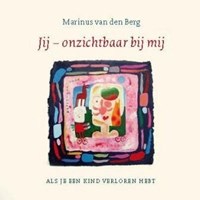 Jij onzichtbaar bij mij + CD | Marinus van den Berg | 