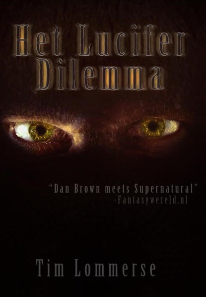 Het Lucifer dilemma, Tim Lommerse - Paperback - 9789078437314