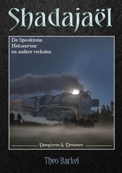 De Spooktrein, heksenvuur en andere verhalen, Theo Barkel - Paperback - 9789078437642