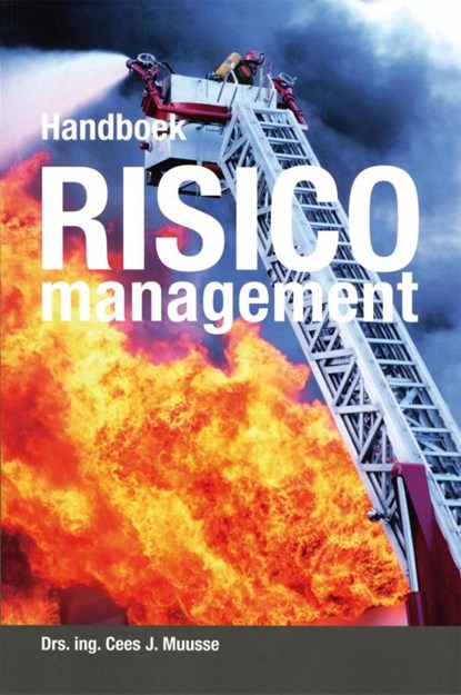 Handboek risicomanagement, Cees J. Muusse ; S.A. Gelling - Paperback - 9789078440345