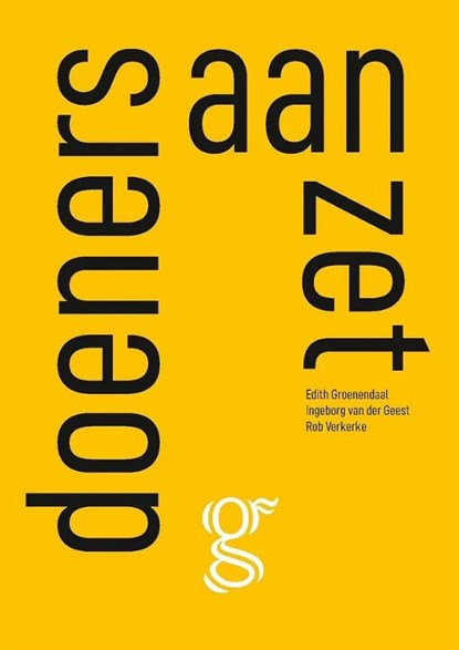 Doeners aan zet, Edith Groenendaal ; Ingeborg van der Geest ; Rob Verkerke - Gebonden - 9789078440901