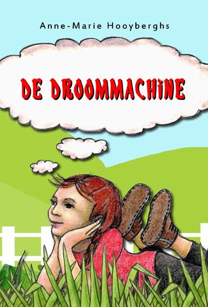 De droommachine, Anne-Marie Hooyberghs - Paperback - 9789078459743