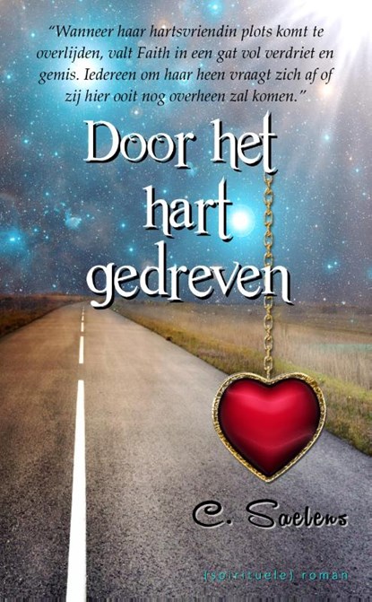 Door het hart gedreven, C. Saelens - Paperback - 9789078459828