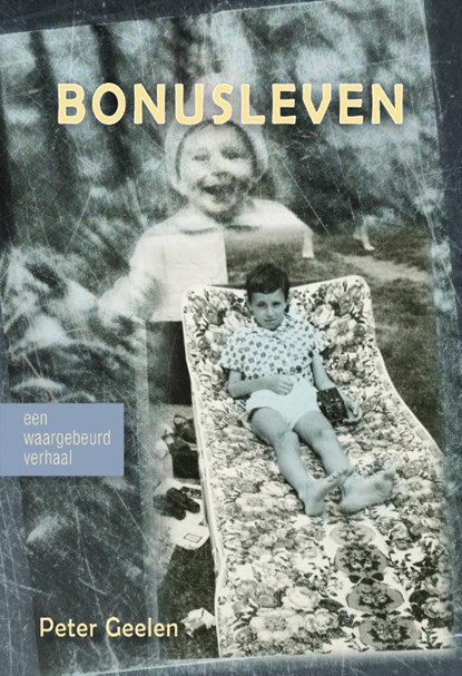 Bonusleven, Peter Geelen - Paperback - 9789078459910