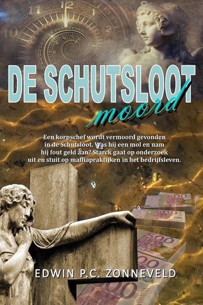 De Schutsloot moord, Edwin P.C. Zonneveld - Ebook - 9789078459958