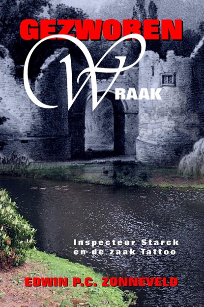 Gezworen wraak, Edwin P.C. Zonneveld - Ebook - 9789078459996