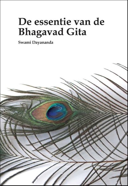 De essentie van de Bhagavad Gita, Swami Dayananda - Gebonden - 9789078555162
