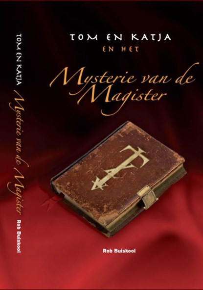 Tom en Katja en het Mysterie van de Magister, R.O.A. Buiskool - Gebonden - 9789078563037