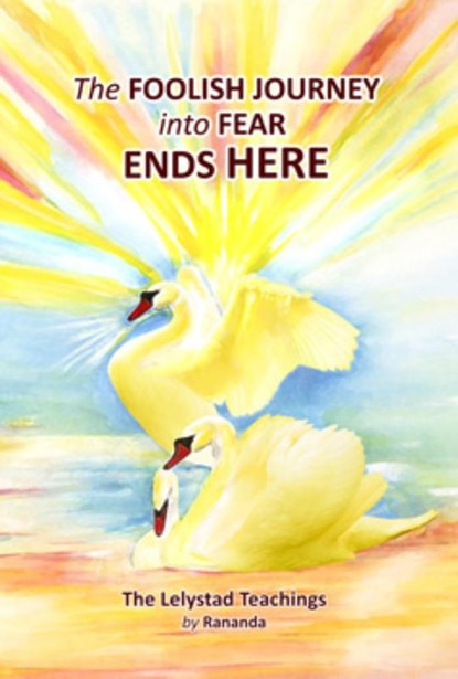The Foolish Journey into Fear Ends Here, Rananda - Paperback - 9789078582052