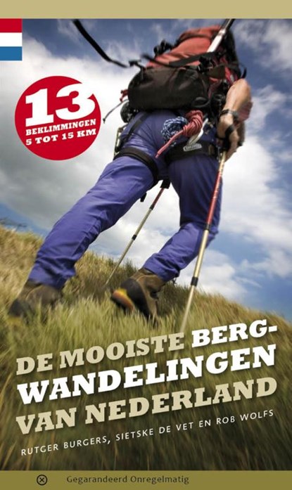 De mooiste bergwandelingen van Nederland, Rutger Burgers ; Sietske de Vet ; Rob Wolfs - Paperback - 9789078641476
