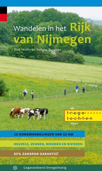 Wandelen in het Rijk van Nijmegen, Rob Wolfs ; Rutger Burgers - Paperback - 9789078641834
