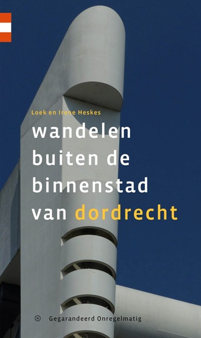Wandelen buiten de binnenstad van Dordrecht, Loek Heskes ; Irene Heskes - Paperback - 9789078641896