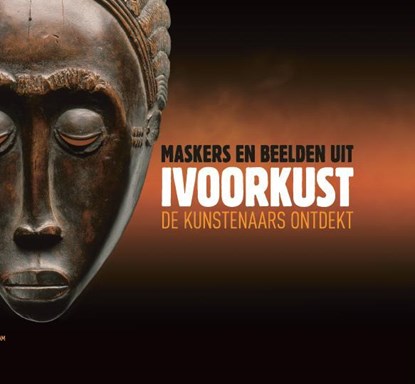 Maskers en beelden uit Ivoorkust, Marie Baarspul - Gebonden - 9789078653509