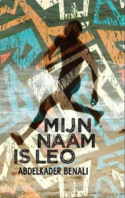 Mijn naam is Leo, Abdelkader Benali - Gebonden - 9789078653516