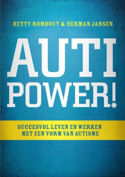 AutiPower, H.J. Jansen ; B.C. Rombout - Gebonden - 9789078709091