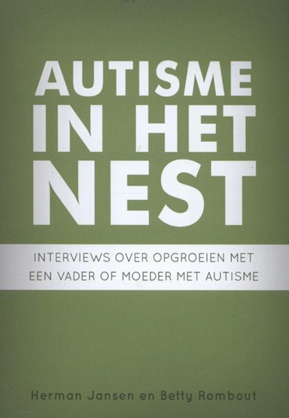 Autisme in het nest, Herman Jansen ; Betty Rombout - Gebonden - 9789078709176