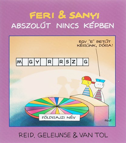 Feri & Sanyi abszolut nincs kepben Hongaarse editie, Reid ; B. Geleijnse ; Van Tol - Paperback - 9789078753063