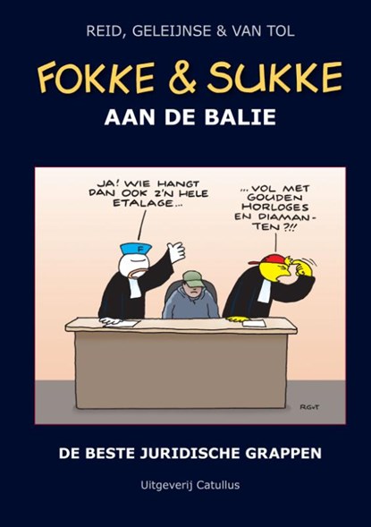 Fokke & Sukke aan de balie, Reid ; Bastiaan Geleijnse ; Van Tol - Gebonden - 9789078753438