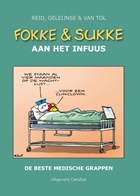 Fokke & Sukke aan het infuus | Reid ; Bastiaan Geleijnse ; Van Tol | 