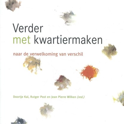 Verder met kwartiermaken, Doortje Kal ; Rutger Post ; Jean-Pierre Wilken - Paperback - 9789078761389