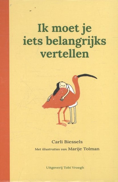 Ik moet je iets belangrijks vertellen, Carli Biessels - Gebonden - 9789078761549