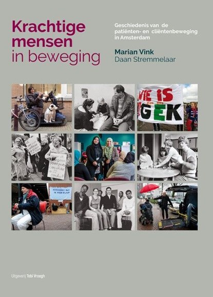 Krachtige mensen in beweging, Marian Vink ; Daan Stremmelaar - Paperback - 9789078761860