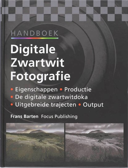Handboek digitale zwartwit fotografie, BARTEN, F. - Gebonden - 9789078811053