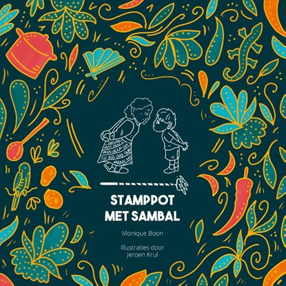 Stamppot met Sambal, Monique Boon - Gebonden - 9789078847120