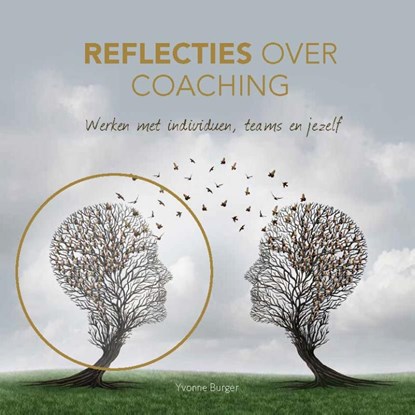 Reflecties over Coaching, Yvonne Burger - Paperback - 9789078876182