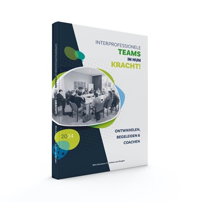 Interprofessionele teams in hun kracht, Jerôme van Dongen ; Wim Goossens - Gebonden - 9789078876410