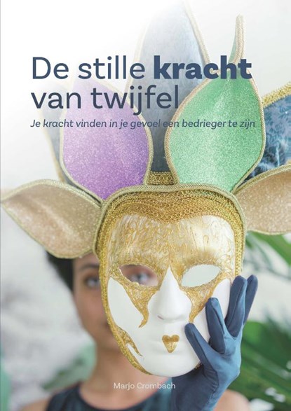 De stille kracht van twijfel, Marjo Crombach - Gebonden - 9789078876526
