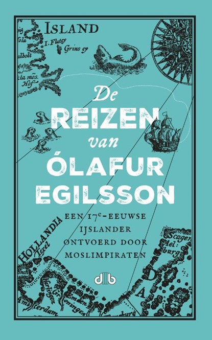 De reizen van Olafur Egilsson, Henriette Faas - Gebonden - 9789078905097