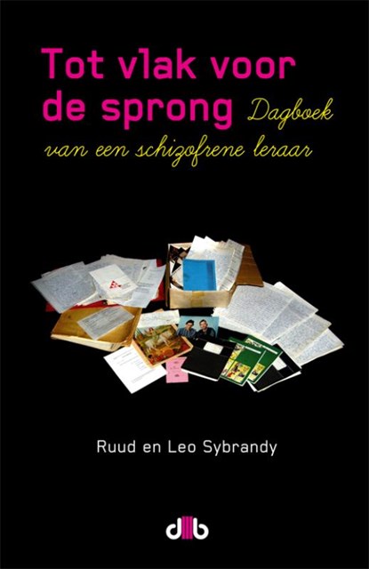 Tot vlak voor de sprong, Leo Sybrandy ; Ruud Sybrandy - Paperback - 9789078905363