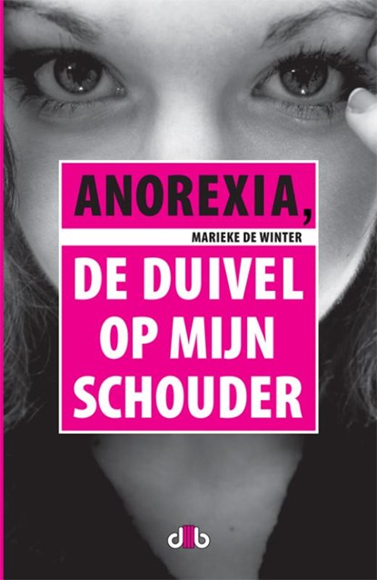 Anorexia, Marieke de Winter - Paperback - 9789078905448