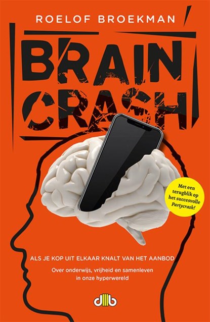 Braincrash, Roelof Broekman - Paperback - 9789078905950